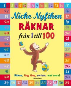 Nicke Nyfiken räknar från 1 till 100 : räkna, lägg ihop, sortera, med mera!