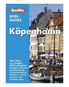 Köpenhamn : med fakta om Strøget, Rådhuspladsen, Kongens Nytorv, Amalienborg, Christianshavn, Nyhavn