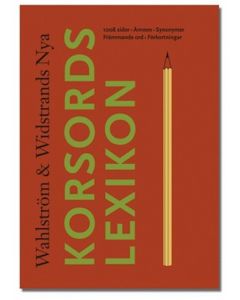 Wahlström & Widstrands nya korsordslexikon : 1008 sidor, ämnen, synonymer, främmande ord, förkortnin
