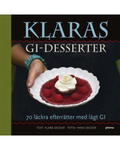 Klaras GI-desserter : 70 läckra efterrätter med lågt GI