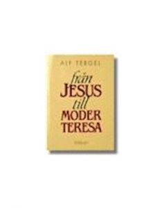 Från Jesus till moder Teresa : kristenhetens historia