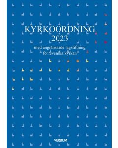 Kyrkoordning 2023 : med angränsande lagstiftning för Svenska kyrkan