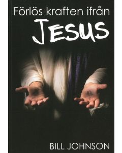 Förlös kraften ifrån Jesus