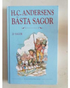 H. C. Andersens bästa sagor : 20 sagor