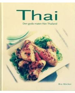 Thai : den goda maten från Thailand