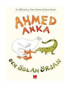 Ahmed Anka och Ödlan Örjan : en ABC-bok