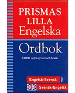 Prismas lilla engelska ordbok : 33000 uppslagsord och fraser : engelsk-svensk och svensk-engelsk