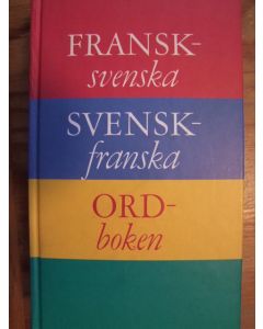 Fransk-Svensk. Svensk-Fransk - Ordbok