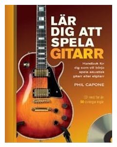 Lär dig att spela gitarr : handbok för dig som vill börja spela akustisk gitarr eller elgitarr -