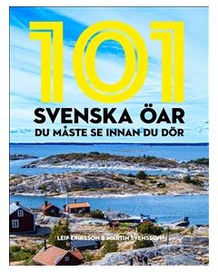 101 svenska öar du måste se innan du dör