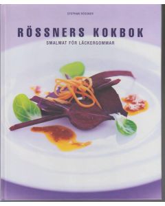 Rössners kokbok - Smalmat för läckergommae