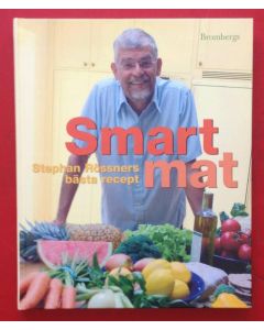 Smart mat : Stephan Rössners bästa recept