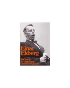 Ett urval av Einar Ekbergs mest omtyckta sånger - Not
