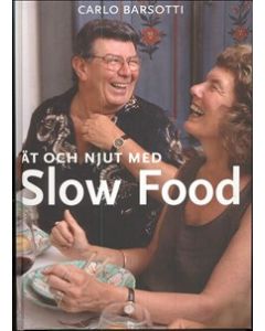 Ät o njut med Slow Food