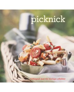 Picknick : lättlagad mat för härliga utflykter