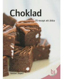 Choklad : 70 recept att älska
