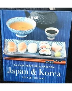 Smaker från hela världem - JAPAN & KOREA - Ur allt om kök