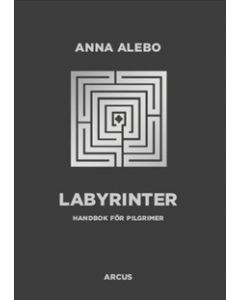 Labyrinter : handbok för pilgrimer
