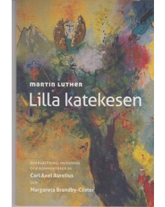 Lilla Katekesen - Martin Luther
