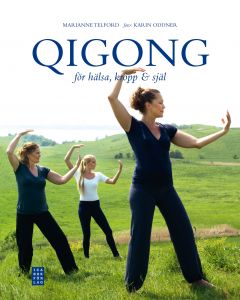 Qigong för hälsa kropp & själ
