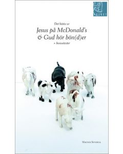 Det bästa ur Jesus på McDonalds och Gud hör bönder
