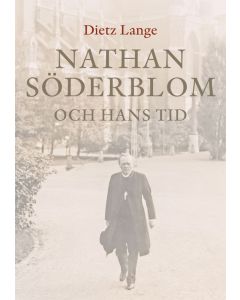 Nathan Söderblom och hans tid