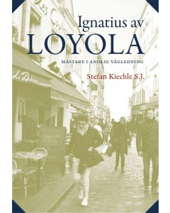 Ignatius av Loyola : mästare i andlig vägledning