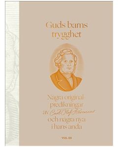 Guds barns trygghet : några originalpredikningar av Carl Olof Rosenius och några nya i hans anda. Vo