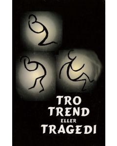 Tro trend eller tragedi