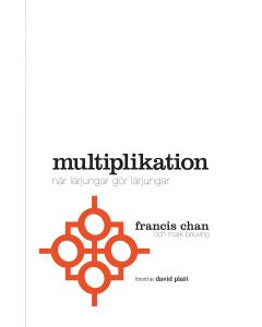 Multiplikation : när lärjungar gör lärjungar